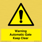 WV10563: Warning Automatic Gate Keep Clear
