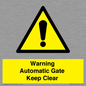 WV10563: Warning Automatic Gate Keep Clear