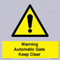 WV10563: Warning Automatic Gate Keep Clear
