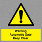 WV10563: Warning Automatic Gate Keep Clear