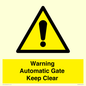 WV10563: Warning Automatic Gate Keep Clear