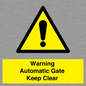 WV10563: Warning Automatic Gate Keep Clear