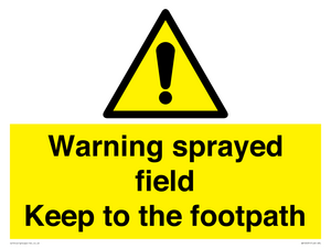 WV12031: Warning sprayed field Keep to the footpath