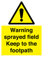 WV12031: Warning sprayed field Keep to the footpath