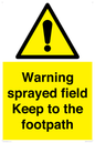 WV12031: Warning sprayed field Keep to the footpath
