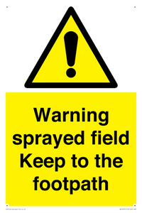 WV12031: Warning sprayed field Keep to the footpath