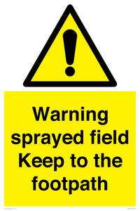 WV12031: Warning sprayed field Keep to the footpath