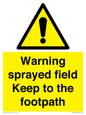 WV12031: Warning sprayed field Keep to the footpath