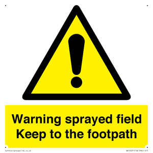 WV12031: Warning sprayed field Keep to the footpath