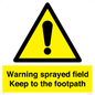 WV12031: Warning sprayed field Keep to the footpath
