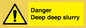 WV12064: Danger Deep deep slurry