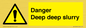WV12064: Danger Deep deep slurry