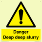 WV12064: Danger Deep deep slurry