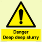 WV12064: Danger Deep deep slurry