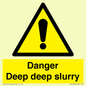 WV12064: Danger Deep deep slurry