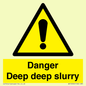 WV12064: Danger Deep deep slurry