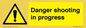 WV12088: Danger shooting in progress