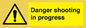 WV12088: Danger shooting in progress
