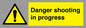 WV12088: Danger shooting in progress