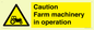 WV12112: Caution Farm machinery in operation