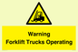 WV12145: Warning Forklift Trucks Operating