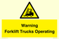 WV12145: Warning Forklift Trucks Operating