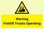 WV12145: Warning Forklift Trucks Operating