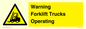 WV12145: Warning Forklift Trucks Operating