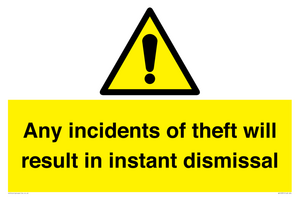 WV12331: Any incidents of theft will result in instant dismissal sign