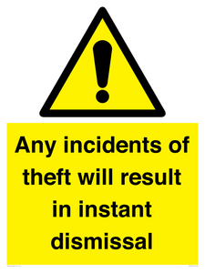 WV12331: Any incidents of theft will result in instant dismissal sign