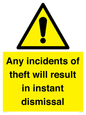 WV12331: Any incidents of theft will result in instant dismissal sign