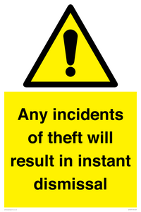 WV12331: Any incidents of theft will result in instant dismissal sign