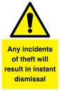 WV12331: Any incidents of theft will result in instant dismissal sign