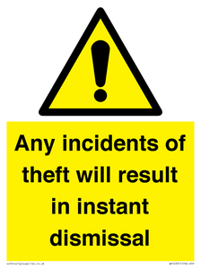 WV12331: Any incidents of theft will result in instant dismissal sign