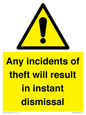 WV12331: Any incidents of theft will result in instant dismissal sign
