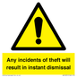 WV12331: Any incidents of theft will result in instant dismissal sign
