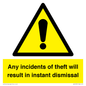 WV12331: Any incidents of theft will result in instant dismissal sign