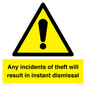 WV12331: Any incidents of theft will result in instant dismissal sign