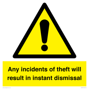 WV12331: Any incidents of theft will result in instant dismissal sign