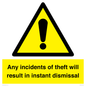 WV12331: Any incidents of theft will result in instant dismissal sign