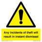 WV12331: Any incidents of theft will result in instant dismissal sign