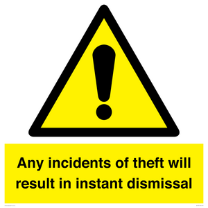 WV12331: Any incidents of theft will result in instant dismissal sign