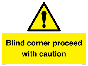 WV12336:  Blind corner proceed with caution Sign