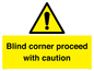 WV12336:  Blind corner proceed with caution Sign
