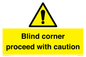 WV12336:  Blind corner proceed with caution Sign
