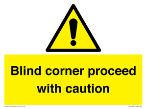 WV12336:  Blind corner proceed with caution Sign