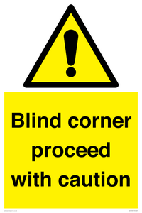 WV12336:  Blind corner proceed with caution Sign