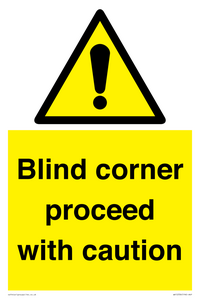 WV12336:  Blind corner proceed with caution Sign