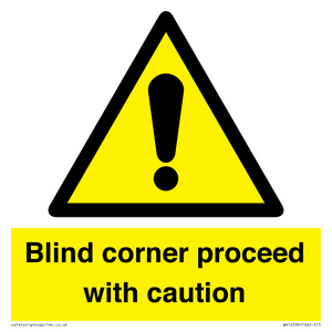 WV12336:  Blind corner proceed with caution Sign