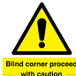WV12336:  Blind corner proceed with caution Sign